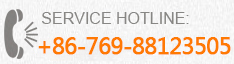 service hotline:+86-769-88123505